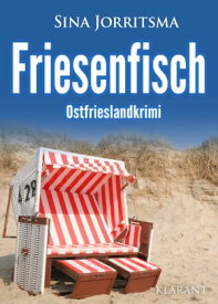 Friesenfisch. Ostfrieslandkrimi【電子書籍】[ Sina Jorritsma ]
