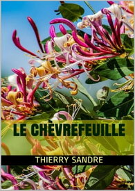 Le Ch?vrefeuille【電子書籍】[ Thierry Sandre ]