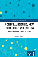 Money Laundering, New Technology and the Law