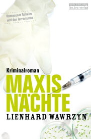 Maxis N?chte Kriminalroman【電子書籍】[ Lienhard Wawrzyn ]