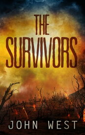 The Survivors【電子書籍】[ John West ]