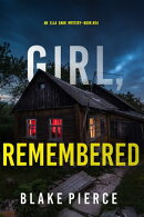 Girl, Remembered (An Ella Dark FBI Suspense ThrillerーBook 34)