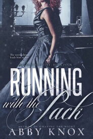 Running With the Pack Big Easy Shifters, #4【電子書籍】[ Abby Knox ]