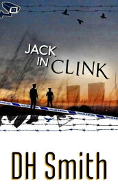 Jack in Clink Jack of All Trades, #14【電子書籍】[ DH Smith ]