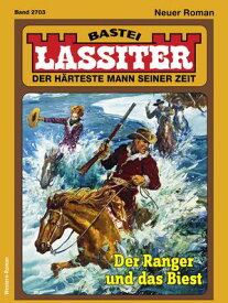 Lassiter 2703 Der Ranger und das Biest【電子書籍】[ Katja Martens ]