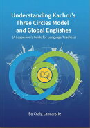 Understanding Kachru’s Three Circles Model and Global Englishes (A Layperson’s Guide for Language Teachers)