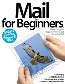 Mail for Beginners【電子書籍】[ Imagine Publishing ]
