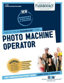 Photo Machine Operator Passbooks Study Guide【電子書籍】[ National Learning Corporation ]