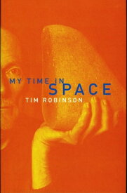 My Time in Space【電子書籍】[ Tim Robinson ]