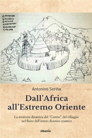 Dall'Africa all'estremo oriente【電子書籍】[ Antonino Serina ]