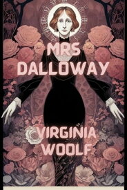 Mrs Dalloway(Illustrated)【電子書籍】[ Virginia Woolf ]
