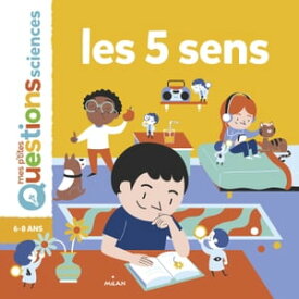 Les cinq sens【電子書籍】[ Ang?lique Le Touze ]