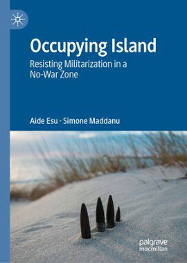 Occupying Island Resisting Militarization in a No-War Zone