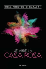 Se abre la Casa Rosa【電子書籍】[ Rosa Montol?o Catal?n ]