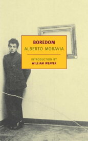 Boredom【電子書籍】[ Alberto Moravia ]