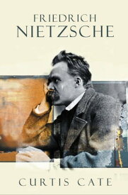 Friedrich Nietzsche【電子書籍】[ Curtis Cate ]