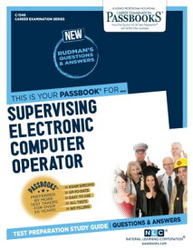 Supervising Electronic Computer Operator Passbooks Study Guide【電子書籍】[ National Learning Corporation ]