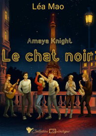 (A)maya Knight - Le chat noir【電子書籍】[ L?a Mao ]