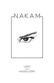 Nakam【電子書籍】[ Lars von Hasseldorf ]