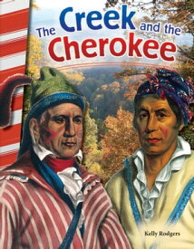 The Creek and the Cherokee【電子書籍】[ Kelly Rodgers ]