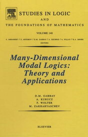 Many-Dimensional Modal Logics: Theory and Applications【電子書籍】[ A. Kurucz ]