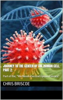Journey to the Center of the Human Cell. Part 2