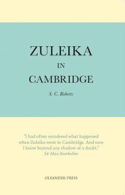 Zuleika in Cambridge【電子書籍】[ S.C. Roberts ]