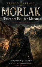Morlak 【電子書籍】[ Zeljko Kalinic ]