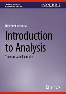 Introduction to Analysis Theorems and Examples