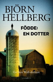 F?dde: En dotter【電子書籍】[ Bj?rn Hellberg ]