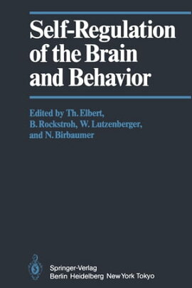 Self-Regulation of the Brain and Behavior 