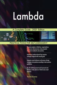 Lambda A Complete Guide - 2021 Edition【電子書籍】[ Gerardus Blokdyk ]