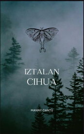 Iztalan Cihua Terror, #1【電子書籍】[ Erika Cant? ]