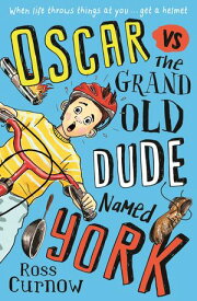 Oscar vs the Grand Old Dude Named York【電子書籍】[ Ross Curnow ]