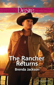 The Rancher Returns【電子書籍】[ BRENDA JACKSON ]