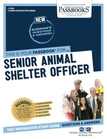 Senior Animal Shelter Officer Passbooks Study Guide【電子書籍】[ National Learning Corporation ]