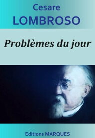 Probl?mes du jour【電子書籍】[ Cesare Lombroso ]