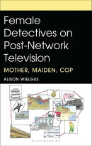Female Detectives on Post-Network Television