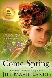 Come Spring【電子書籍】[ Jill Marie Landis ]