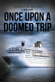 Once Upon a Doomed Trip【電子書籍】[ Conny Connors ]