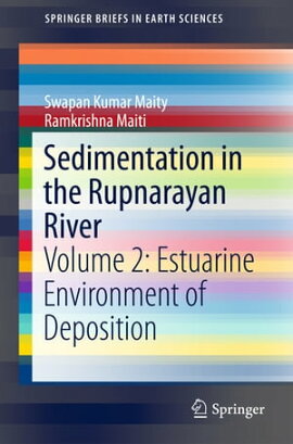 Sedimentation in the Rupnarayan River Volume 2: Estuarine Environment of Deposition