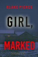 Girl, Marked (An Ella Dark FBI Suspense ThrillerーBook 40)