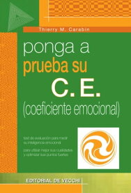 Ponga a prueba su C.E. (coeficiente emocional)【電子書籍】[ Thierry M. Carabin ]