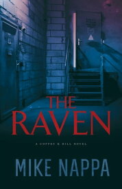 The Raven (Coffey & Hill Book #2)【電子書籍】[ Mike Nappa ]