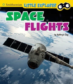 Space Flights【電子書籍】[ Kathryn Clay ]