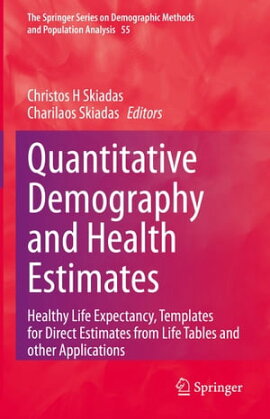 Quantitative Demography and Health Estimates Healthy Life Expectancy, Templates for Direct Estimates from Life Tables and other Applications