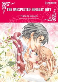 THE UNEXPECTED HOLIDAY GIFT Harlequin Comics【電子書籍】[ Sophie Pembroke ]
