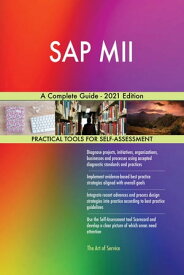 SAP MII A Complete Guide - 2021 Edition【電子書籍】[ Gerardus Blokdyk ]