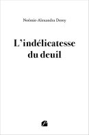 L’indélicatesse du deuil