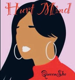 Hurt Mind【電子書籍】[ Queen She ]